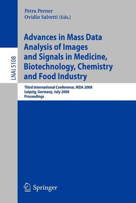 Book cover for Advances in Mass Data Analysis of Images and Signals in Medicine, Biotechnology, Chemistry and Food Industry
