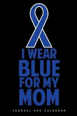 Cover of I Wear Blue for My Mom