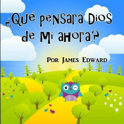 Book cover for Que pensara Dios de mi ahora?