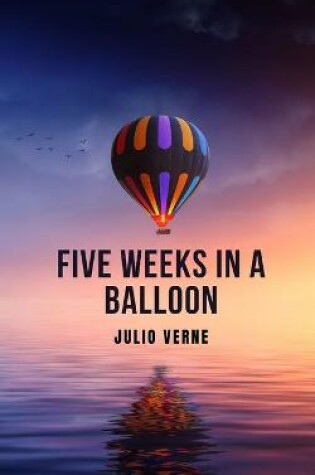 Cover of Five weeks in a balloon