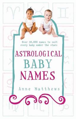 Book cover for Astrological Baby Names