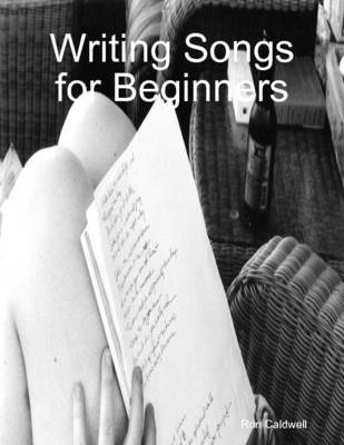 Book cover for Writing Songs for Beginners