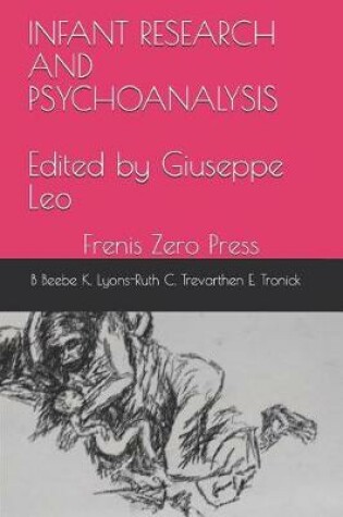 Cover of Infant Research and Psychoanalysis