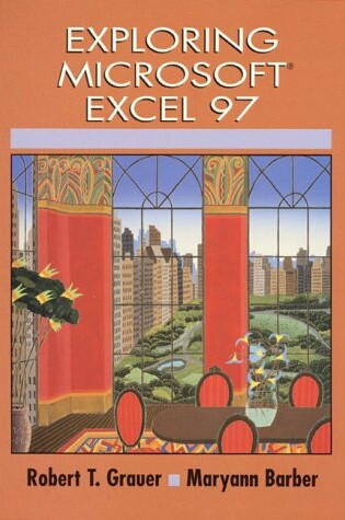 Cover of Exploring Microsoft Word 97 and Exploring MS Excel 97 and Exploring MS Access 97 Package