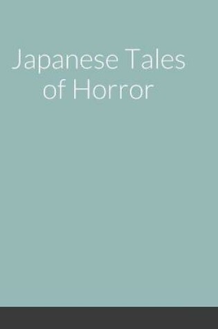 Cover of Japanese Tales of Horror