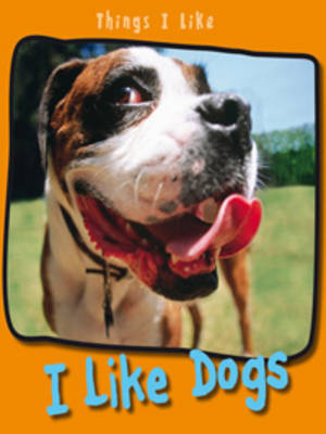 Book cover for I Like Dogs