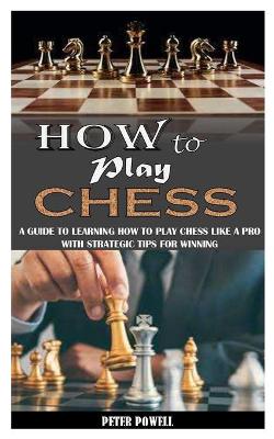 Book cover for How to Play Chess