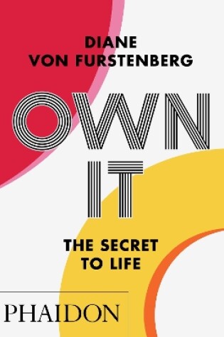 Cover of Own It: The Secret to Life
