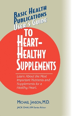 Book cover for User's Guide to Heart-Healthy Supplements