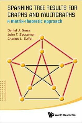 Cover of Spanning Tree Results For Graphs And Multigraphs: A Matrix-theoretic Approach