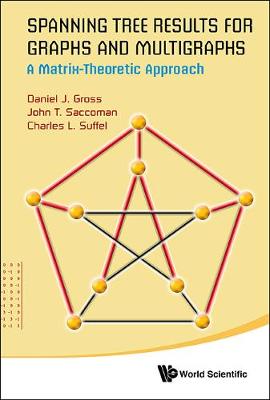 Book cover for Spanning Tree Results For Graphs And Multigraphs: A Matrix-theoretic Approach