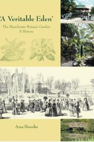 Cover of 'A Veritable Eden'. The Manchester Botanic Garden