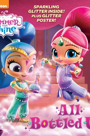 Cover of All Bottled Up! (Shimmer and Shine)