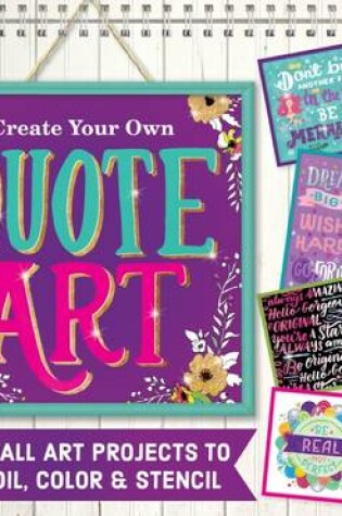 Cover of Create Your Own Quote Art