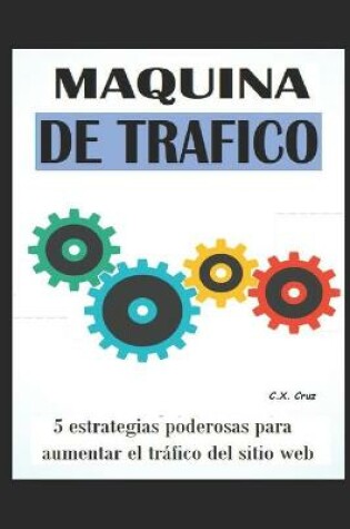 Cover of Maquina de Trafico