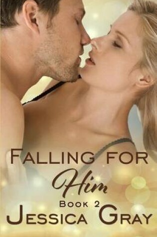 Cover of Falling for Him 2