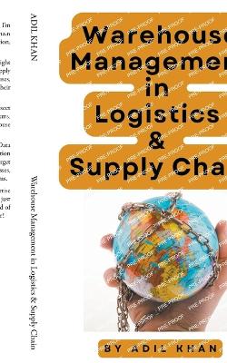 Book cover for Warehouse Management in Logistics & Supply Chain