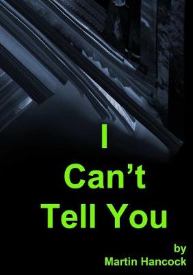 Book cover for I Can't Tell You