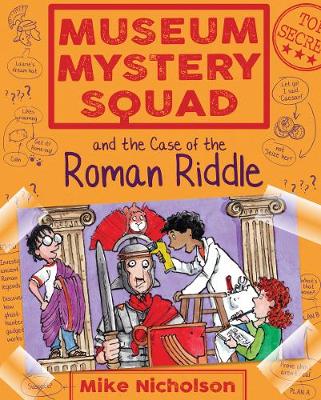 Book cover for Museum Mystery Squad and the Case of the Roman Riddle