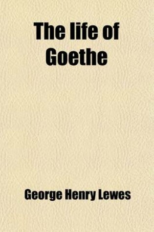 Cover of The Life of Goethe (Volume 1-2)