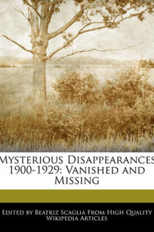 Cover of Mysterious Disappearances 1900-1929