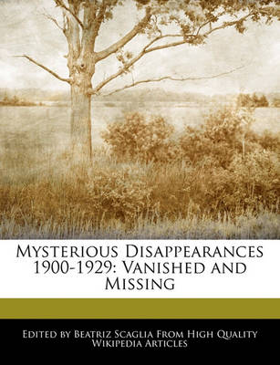 Book cover for Mysterious Disappearances 1900-1929