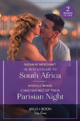 Cover of Heiress's Escape To South Africa / Consequence Of Their Parisian Night