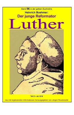 Cover of Der junge Reformator Luther - Teil 2 - ab 1518