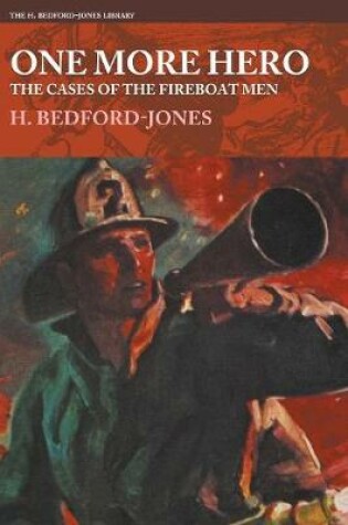 Cover of One More Hero - The Cases of the Fireboat Men