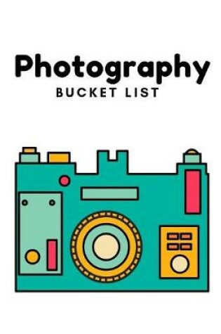 Cover of Photography Bucket List