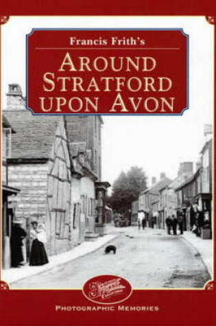 Cover of Francis Frith's Around Stratford-upon-Avon