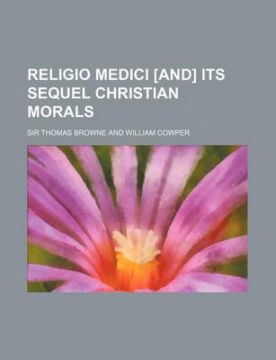 Book cover for Religio Medici [And] Its Sequel Christian Morals