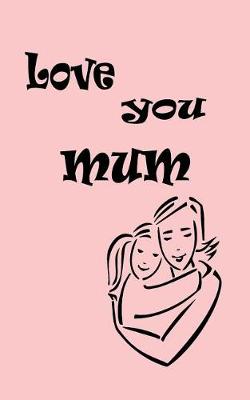 Book cover for Love You Mum