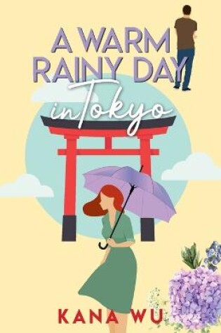 Cover of A Warm Rainy Day In Tokyo