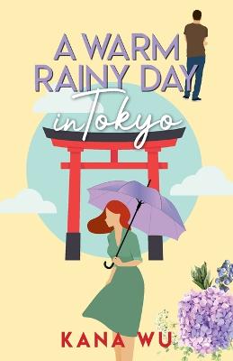 Book cover for A Warm Rainy Day In Tokyo