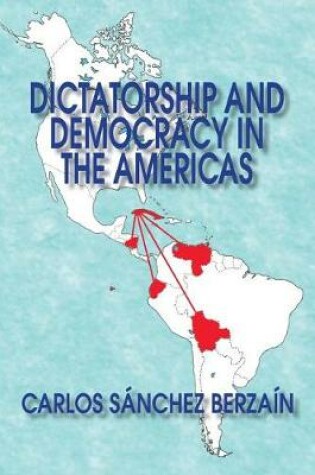 Cover of Dictatorship and Democracy in the Americas
