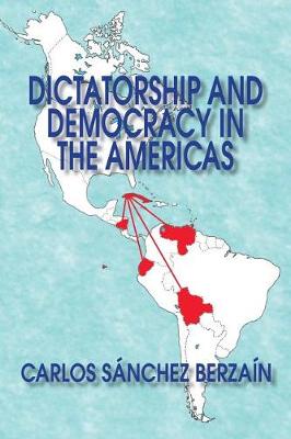 Book cover for Dictatorship and Democracy in the Americas