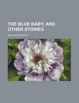 Book cover for The Blue Baby, and Other Stories