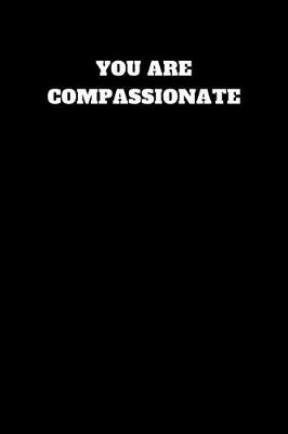 Book cover for You Are Compassionate