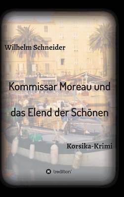 Book cover for Kommissar Moreau und das Elend der Schönen