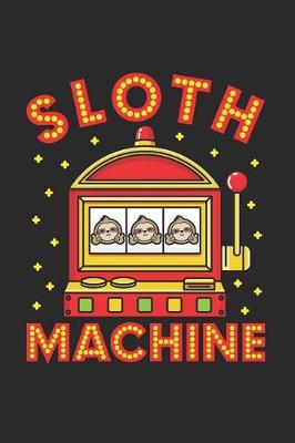 Book cover for Sloth Machine