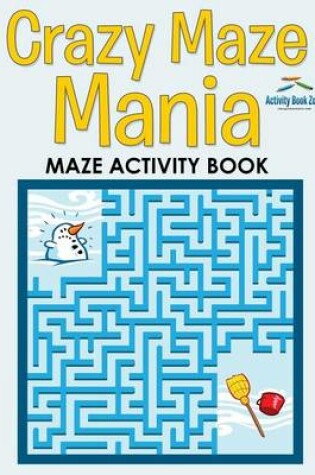 Cover of Crazy Maze Mania