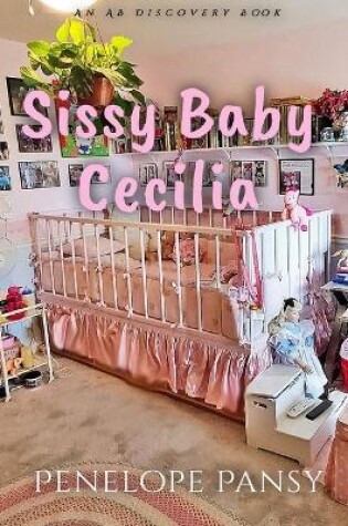 Cover of Sissy Baby Cecilia