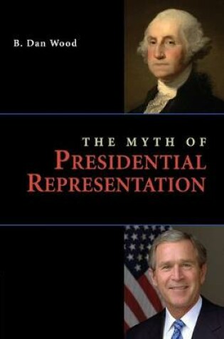 Cover of The Myth of Presidential Representation