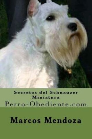 Cover of Secretos del Schnauzer Miniatura