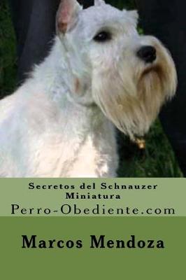 Book cover for Secretos del Schnauzer Miniatura