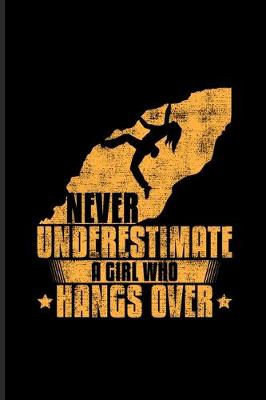 Book cover for Never Underestimate A Girl Who Hangs Over