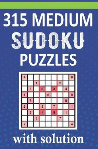 Cover of 315 Medium Sudoku Puzzles With Solution