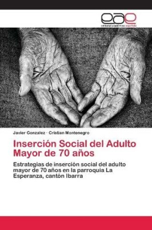 Cover of Inserción Social del Adulto Mayor de 70 años