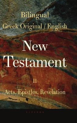 Book cover for Bilingual New Testament II - Acts, Epistles, Revelation